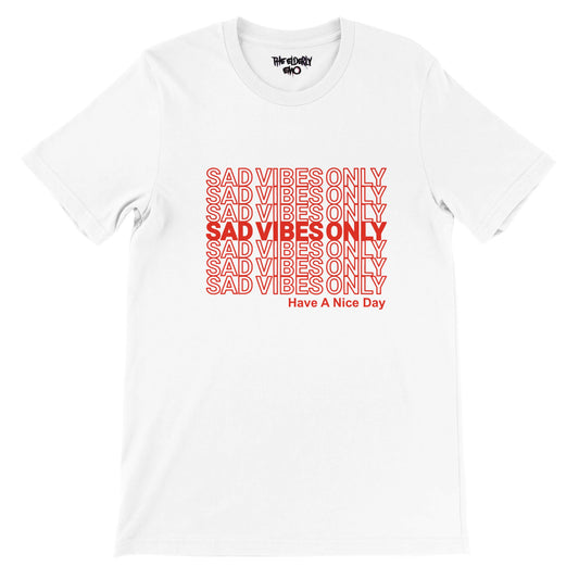 Sad Vibes - Premium Unisex